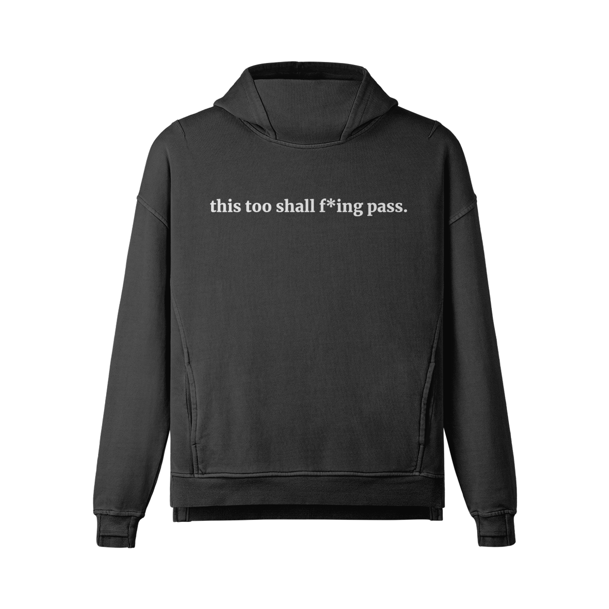 this too shall f*ing pass - Faded Slit Hem Turtleneck Hoodie - Black