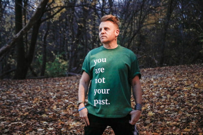 you are not your past - Unisex Tie Dye T-Shirt - Mineral Green