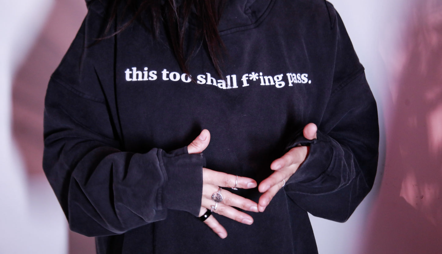 this too shall f*ing pass -  Faded Slit Hem Turtleneck Hoodie - Black