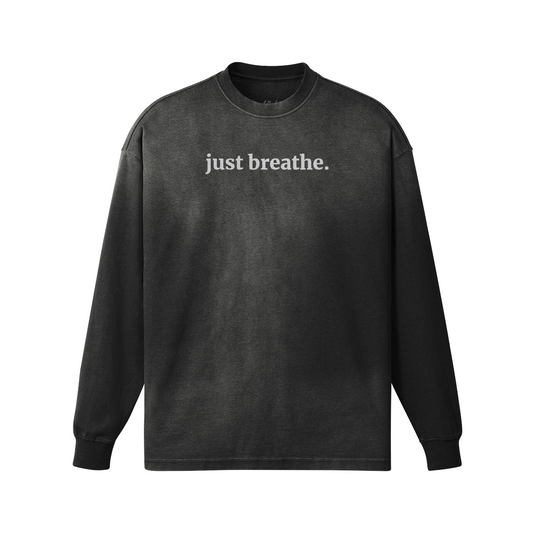 just breathe - Sun Faded Oversized Unisex Long Sleeve T-shirt - Smokey Black