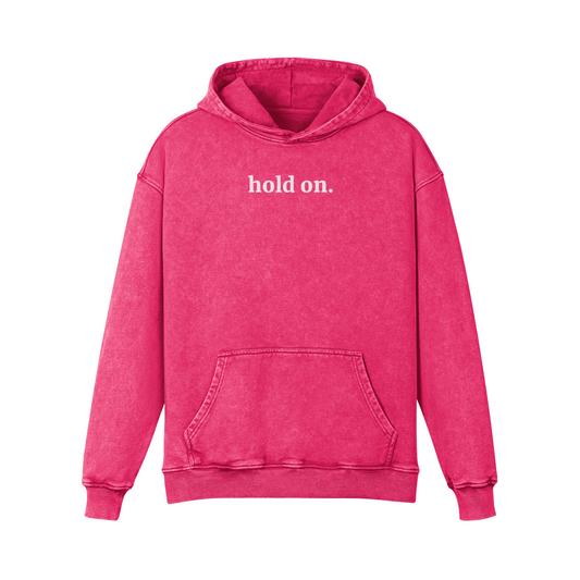 hold on - Faded Oversized Hoodie - Pink