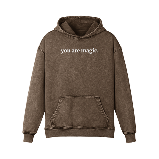 you are magic - Oversized Heavyweight Faded Hoodie - Brown