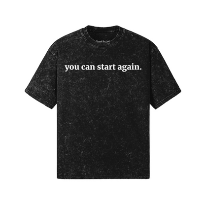 you can start again - Vintage Distressed Tshirt - Snow Washed Black