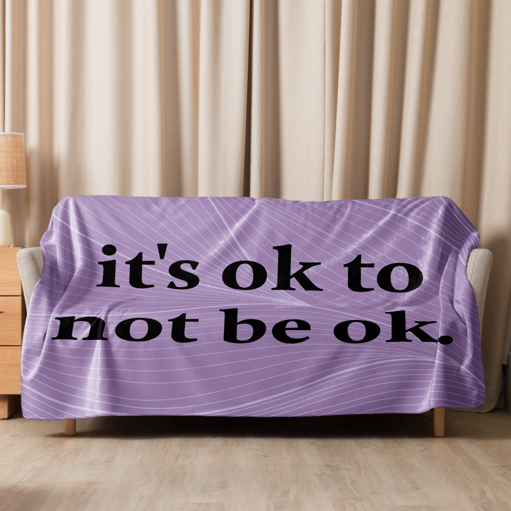 it's ok to not be ok - Sherpa Blanket